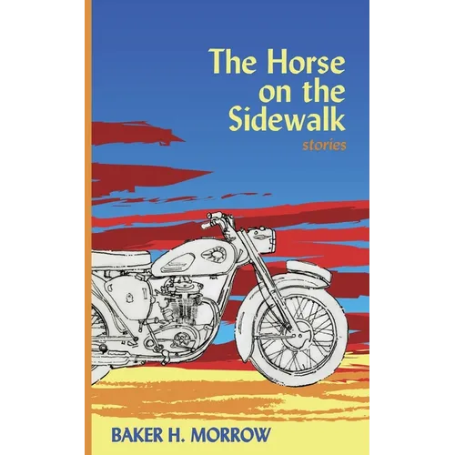 The Horse on the Sidewalk: Stories - Paperback