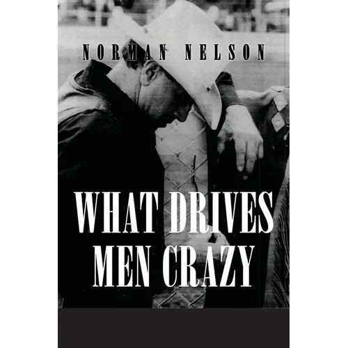 What Drives Men Crazy - Paperback