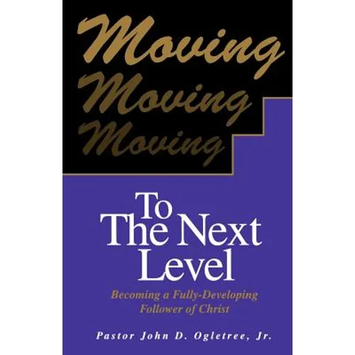 Moving to the Next Level - Paperback