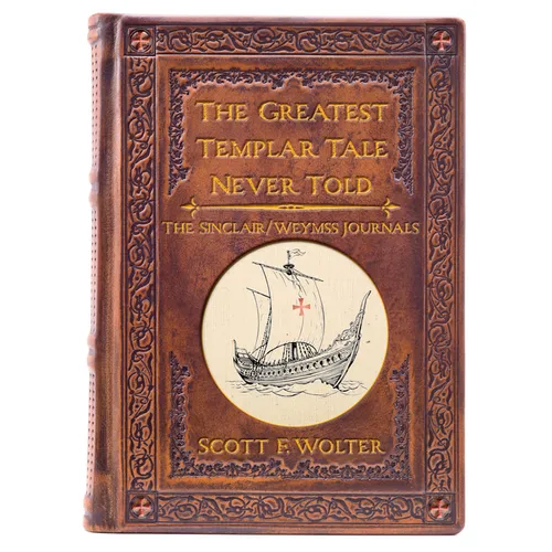 The Greatest Templar Tale Never Told: The Sinclair/Weymss Journals - Paperback