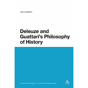 Deleuze and Guattari's Philosophy of History - Paperback