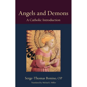 Angels and Demons: A Catholic Introduction - Paperback
