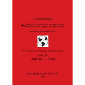New Directions in American Archaeoastronomy: Pt.46 - Paperback