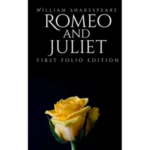 Romeo and Juliet: First Folio Edition - Paperback