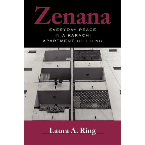 Zenana: Everyday Peace in a Karachi Apartment Building - Paperback