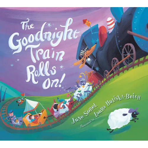 The Goodnight Train Rolls On! - Board Book