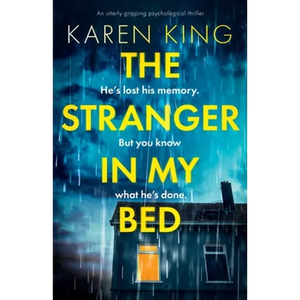 The Stranger in My Bed: An utterly gripping psychological thriller - Paperback