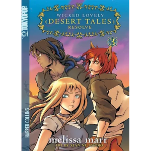 Wicked Lovely: Desert Tales, Volume 3: Resolve - Paperback