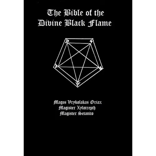 The Bible of the Divine Black Flame - Hardcover