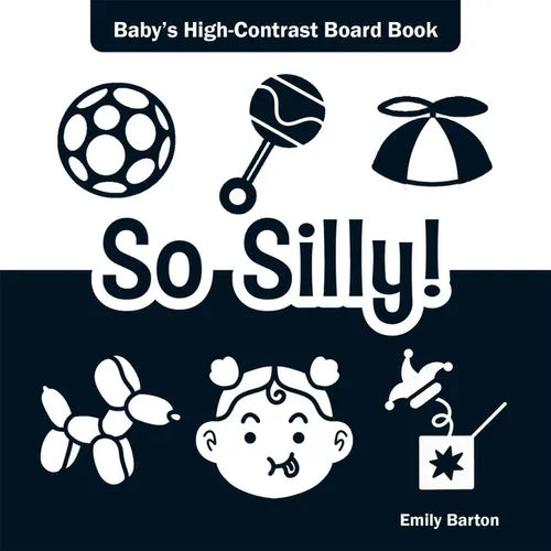 So Silly!: Baby's High-Contrast Board Book - Board Book