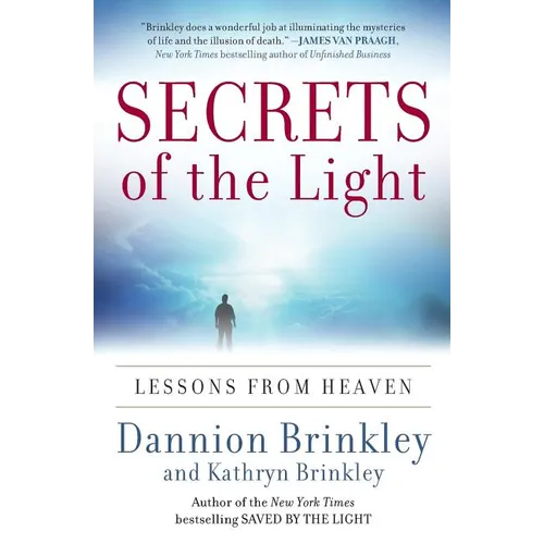 Secrets of the Light: Lessons from Heaven - Paperback