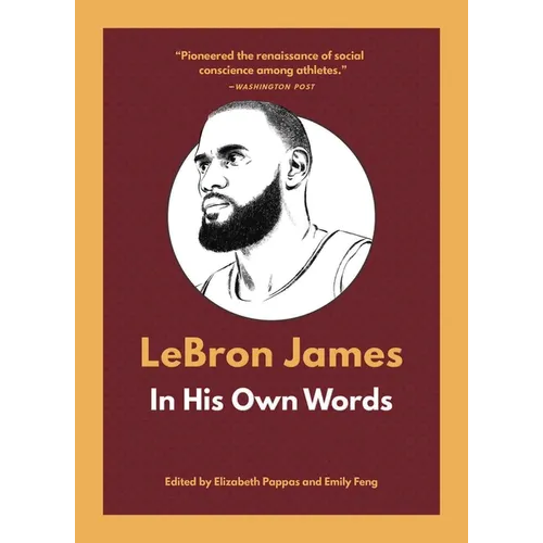 Lebron James: In His Own Words - Paperback
