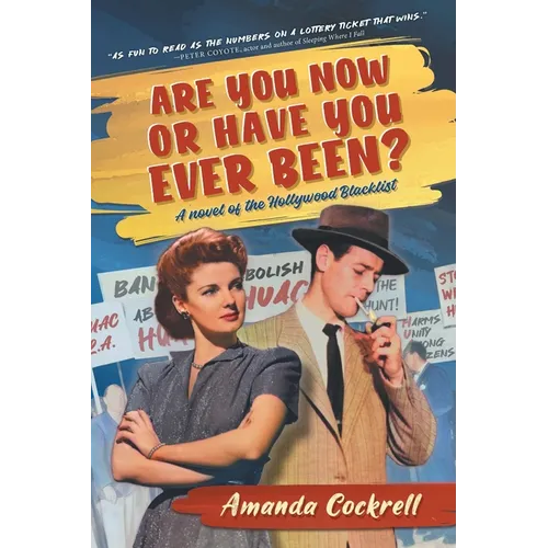 Are You Now or Have You Ever Been?: A Novel of the Hollywood Blacklist - Paperback