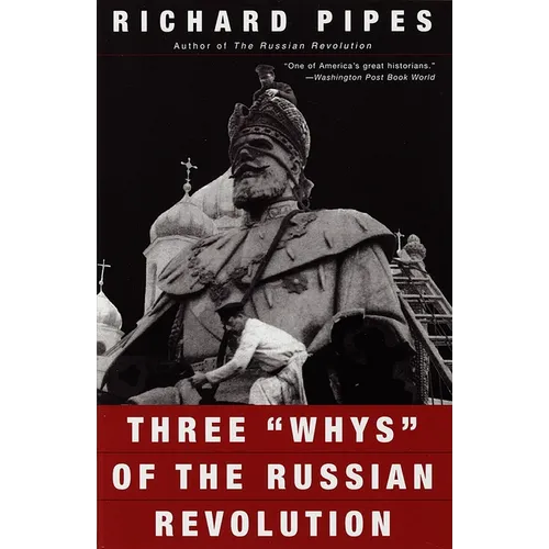 Three "Whys" of the Russian Revolution - Paperback