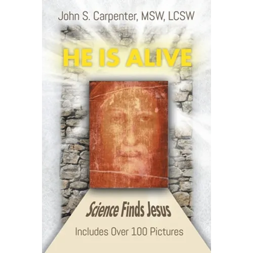"He is Alive": Science Finds Jesus