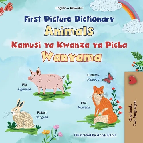 First Picture Dictionary - Animals (English Swahili Bilingual Children's Book) - Paperback