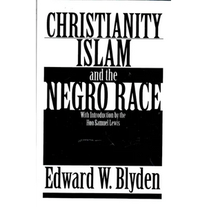 Christianity, Islam and the Negro Race - Paperback