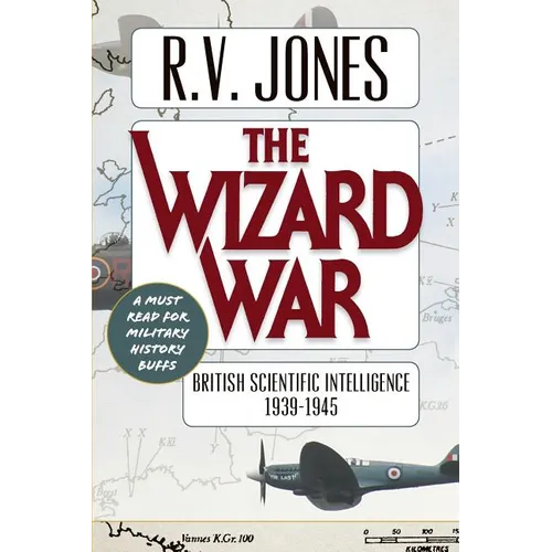 The Wizard War: British Scientific Intelligence 1939-1945 - Paperback