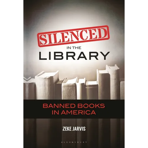 Silenced in the Library: Banned Books in America - Paperback