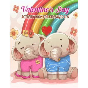 Valentine's Day Activity Book For Kids Ages 4-8: Mazes, Coloring, Dot To Dot, Word Search, And More (Valentine's Day Gifts) - Paperback