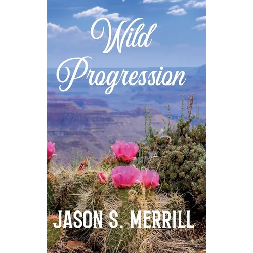 Wild Progression - Hardcover