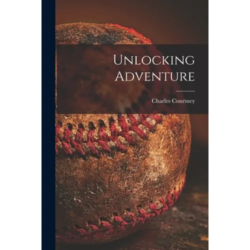 Unlocking Adventure - Paperback
