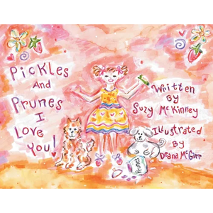 Pickles and Prunes, I Love You - Paperback