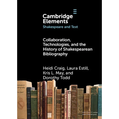 Collaboration, Technologies, and the History of Shakespearean Bibliography - Paperback
