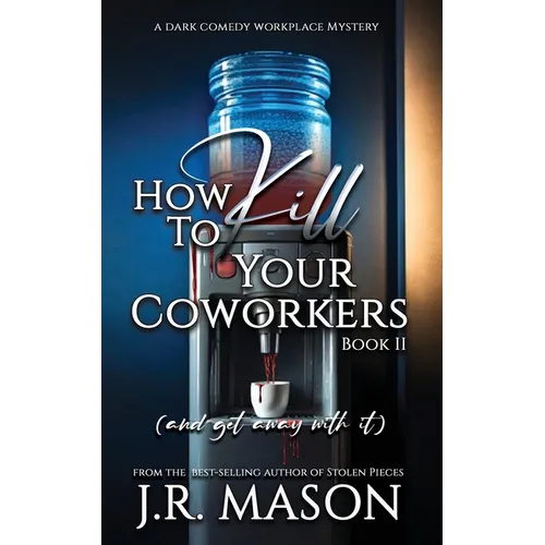 How to Kill Your Coworkers - Paperback
