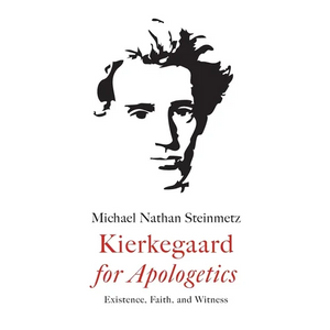 Kierkegaard for Apologetics - Hardcover