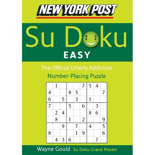 New York Post Easy Sudoku: The Official Utterly Addictive Number-Placing Puzzle - Paperback