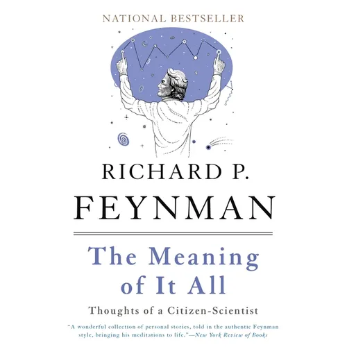 The Meaning of It All: Thoughts of a Citizen-Scientist - Paperback