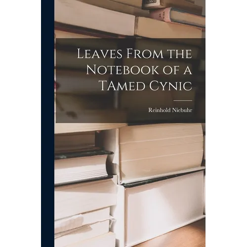 Leaves From the Notebook of a TAmed Cynic - Paperback