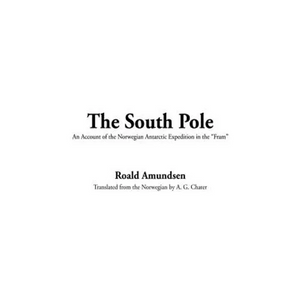 The South Pole - Hardcover