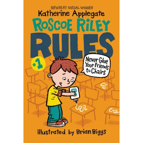 Roscoe Riley Rules #1: Never Glue Your Friends to Chairs - Paperback