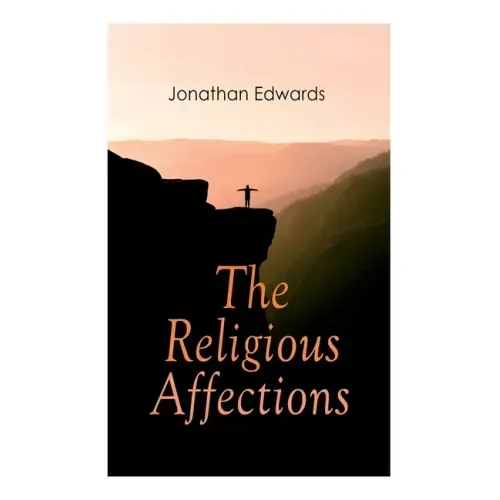 The Religious Affections - Paperback