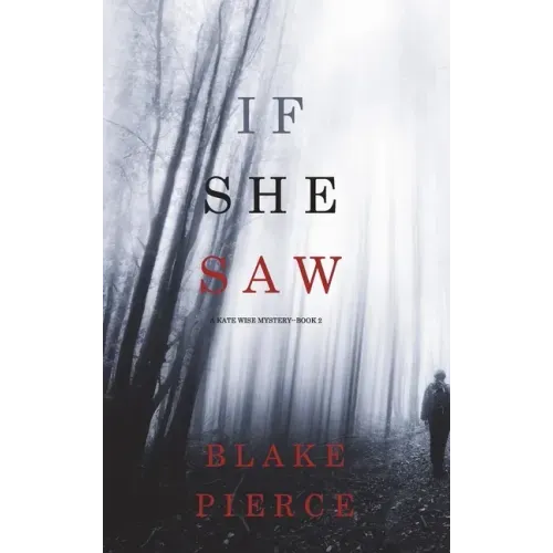 If She Saw (A Kate Wise Mystery-Book 2) - Hardcover