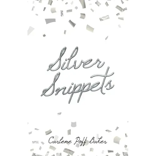 Silver Snippets - Paperback