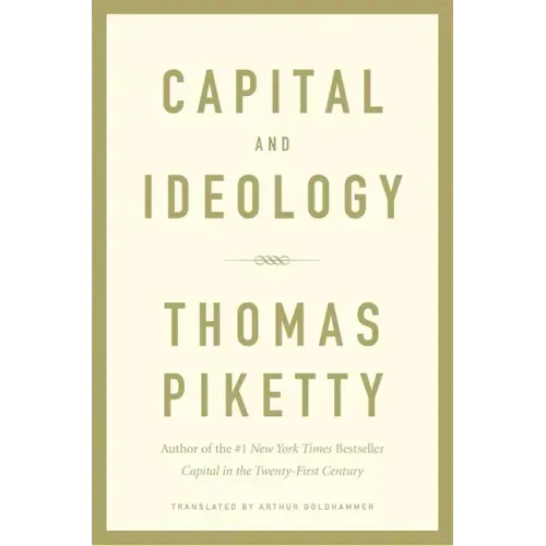Capital and Ideology - Hardcover