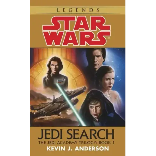 Jedi Search: Star Wars Legends (the Jedi Academy): Volume 1 of the Jedi Academy Trilogy - Paperback