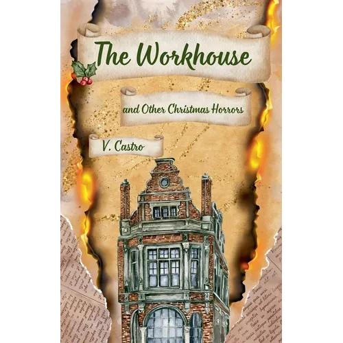 The Workhouse and Other Christmas Horrors - Paperback