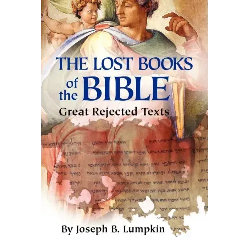 The Lost Books of the Bible: The Great Rejected Texts - Paperback