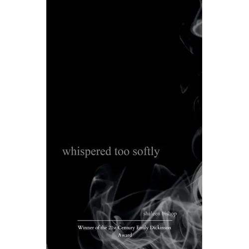 whispered too softly - Paperback