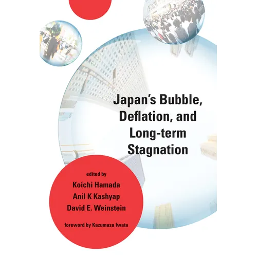 Japan's Bubble, Deflation, and Long-term Stagnation - Paperback