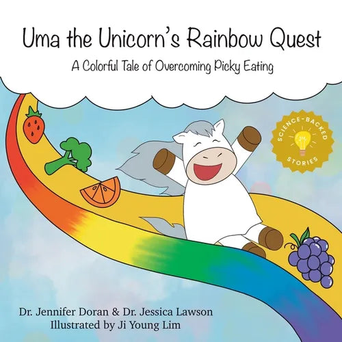 Uma the Unicorn's Rainbow Quest: A Colorful Tale of Overcoming Picky Eating - Paperback