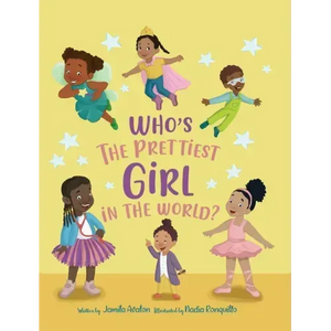 Who's the Prettiest Girl in the World? - Hardcover