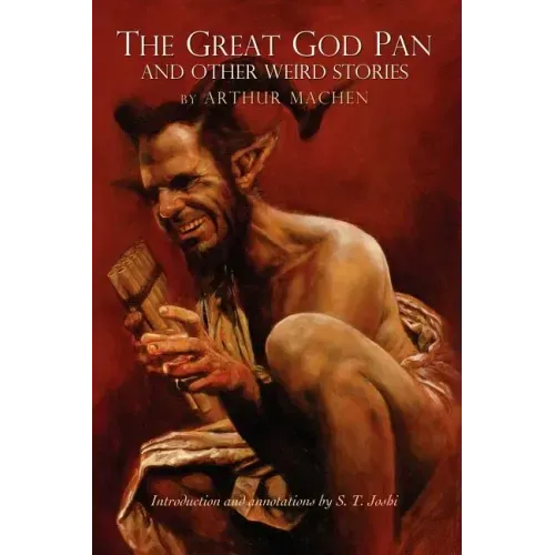 The Great God Pan and Other Weird Stories - Paperback
