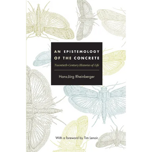 An Epistemology of the Concrete: Twentieth-Century Histories of Life - Paperback