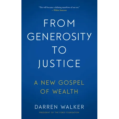 From Generosity to Justice: A New Gospel of Wealth - Hardcover