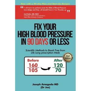Fix Your High Blood Pressure in 90 Days or Less: Scientific Methods to Break Free from Life Long Prescription Meds - Paperback